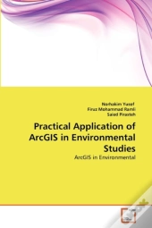 Practical Application Of Arcgis In Environmental Studies