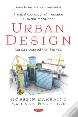 Capa do artigo Practical Application Of Integrative Rules And Principles Of Urban Design: Lessons Learned From The Past