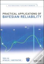Practical Applications Of Bayesian Reliability