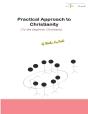 Practical Approach To Christianity Volume 1 - Preview
