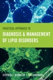 Practical Approach To Diagnosis & Management Of Lipid Disorders