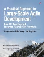 Practical Approach To Large-Scale Agile Development, A