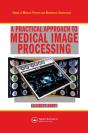 Practical Approach To Medical Image Processing - Preview