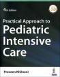 Practical Approach To Pediatric Intensive Care - Preview