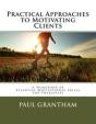 Practical Approaches To Motivating Clien - Preview