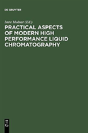 Practical Aspects Of Modern High Performance Liquid Chromatography - Preview