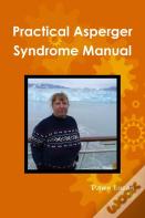 Practical Asperger Syndrome Manual