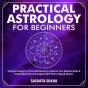 Practical Astrology For Beginners & Self-Discovery - Preview