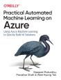 Practical Automated Machine Learning On Azure - Preview