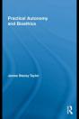 Practical Autonomy And Bioethics - Preview