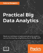 Practical Big Data Analytics - Preview