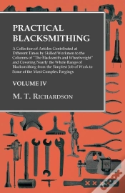 Capa do artigo Practical Blacksmithing - A Collection Of Articles Contributed At Different Times By Skilled Workmen To The Columns Of &Quote;The Blacksmith And Wheel