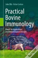 Practical Bovine Immunology