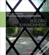 Practical Building Conservation: Building Environment