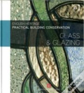 Capa do artigo Practical Building Conservation: Glass And Glazing