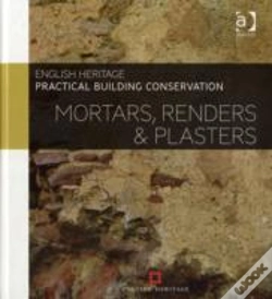 Capa do artigo Practical Building Conservation: Mortars, Renders And Plasters