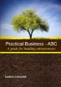 Practical Business - Abc (A Guide For Budding Entrepreneurs) - Preview