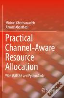 Practical Channel-Aware Resource Allocation