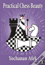 Practical Chess Beauty