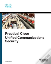 Practical Cisco Unified Communications Security