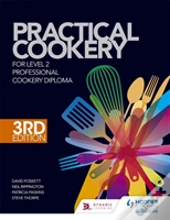 Practical Cookery For The Level 2 Professional Cookery Diploma
