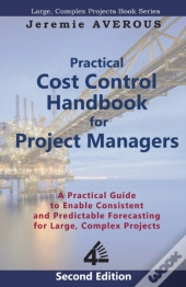 Practical Cost Control Handbook For Project Managers - 2nd Edition
