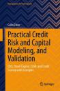 Practical Credit Risk And Capital Modeling, And Validation - Preview