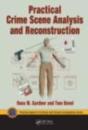 Practical Crime Scene Analysis And Reconstruction - Preview