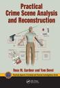 Practical Crime Scene Analysis And Reconstruction - Preview