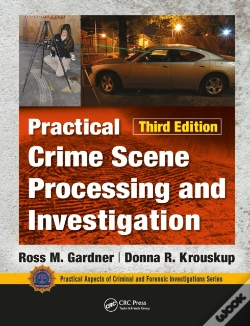 Capa do artigo Practical Crime Scene Processing And Investigation, Third Edition