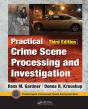 Practical Crime Scene Processing And Investigation, Third Edition - Preview