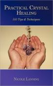 Practical Crystal Healing: 555 Tips & Te