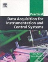 Practical Data Acquisition For Instrumentation And Control Systems