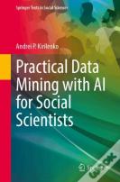 Practical Data Mining With Ai For Social Scientists