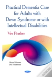 Capa do artigo Practical Dementia Care For Adults With Down Syndrome Or With Intellectual Disabilities
