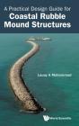 Practical Design Guide For Coastal Rubble Mound Structures, A - Preview