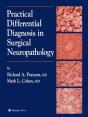Practical Differential Diagnosis In Surgical Neuropathology - Preview