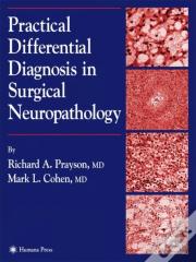 Practical Differential Diagnosis In Surgical Neuropathology