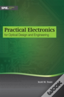 Practical Electronics For Optical Design And Engineering
