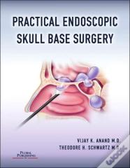 Practical Endoscopic Skull Base Surgery