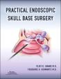 Practical Endoscopic Skull Base Surgery - Preview
