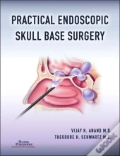 Practical Endoscopic Skull Base Surgery