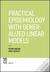 Practical Epidemiology with Generalized Linear Models