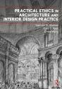Practical Ethics In Architecture And Interior Design Practice - Preview