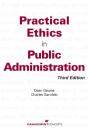 Practical Ethics In Public Administration - Preview