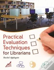 Practical Evaluation Techniques For Librarians