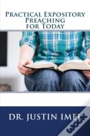 Practical Expository Preaching For Today