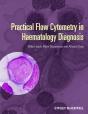 Practical Flow Cytometry In Haematology Diagnosis - Preview