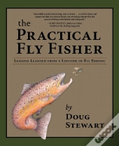 Practical Fly Fisher