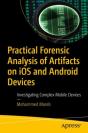 Practical Forensic Analysis Of Artifacts On Ios And Android Devices - Preview